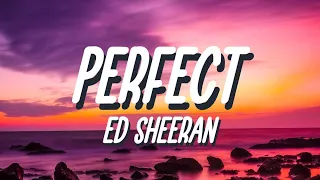 Ed Sheeran - Perfect (Lyrics)