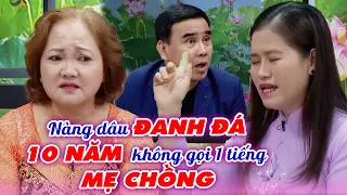 10 Năm Không 1 Ngày Làm Dâu - Dâu Đanh Đá Khiến Mẹ Chồng Bật Khóc Trước Mặt Quyền Linh | Chuyện MCND