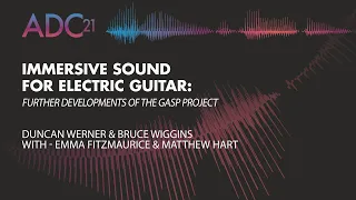 Immersive Sound for Electric Guitar: GASP Project - ADC21