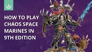 How to Play Chaos Space Marines in 9th edition - Tips from 40k Playtesters