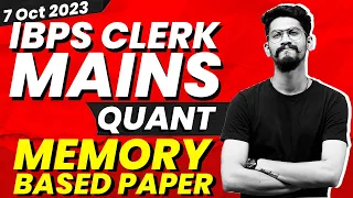 IBPS Clerk Mains Exam | IBPS Clerk Mains 2023 | Memory Based Paper Quant | Yashraj Sir | Veteran