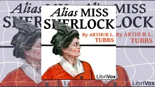 Alias Miss Sherlock By Arthur L. Tubbs - Novel Narratives - Audiobooks