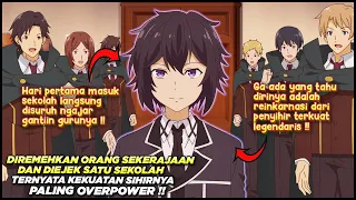 DIREMEHKAN GURU DAN MURID LAIN, SATU SEKOLAH DIBUAT TUNDUK OLEH KEKUATAN SIHIRNYA Alur Cerita Anime