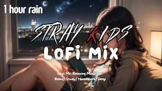 [Playlist] ☔️1 Hour Rainy Day Stray Kids Lofi Mix☕️ Aesthetic Music for Relax/Study 📚/Homework/Sleep