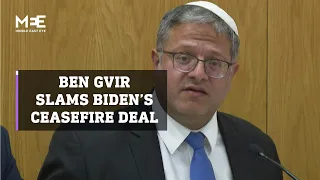 Itamar Ben Gvir slams Biden’s  'promiscuous' Gaza ceasefire deal