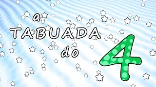 Tabuada do 4 - Tabuada do QUATRO - Ouvindo e Aprendendo a tabuada de Multiplicação