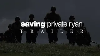 Saving Private Ryan - Modern Trailer