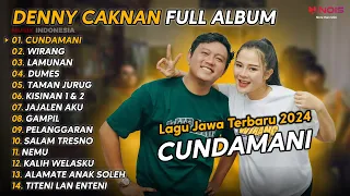 DENNY CAKNAN FULL ALBUM TERBARU 2024 CUNDAMANI | LAGU JAWA TERBARU 2024