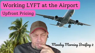 Driving the Airport with Lyft and Uber Upfront Pricing | Uber Driver Lyft Driver