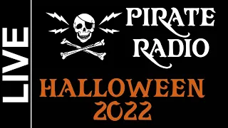 Listening to Pirate Radio Live - Halloween 2022