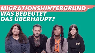 Migrationshintergrund - Was bedeutet das überhaupt?