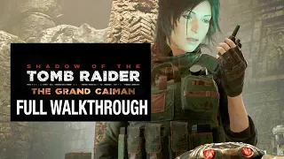 SHADOW of the TOMB RAIDER - The Grand Caiman - DLC Gameplay Full Walkthrough - No Commentary