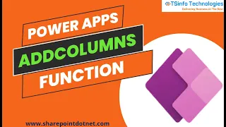 How to Use Power Apps AddColumns Function | Power Apps AddColumns Function | PowerApps AddColumns