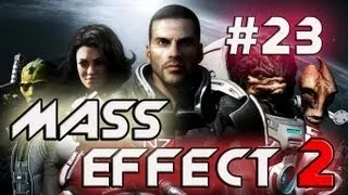 Mass Effect 2 - Серый посредник (23 серия)