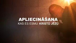 Apliecināšana | Kas es esmu Kristū Jēzū