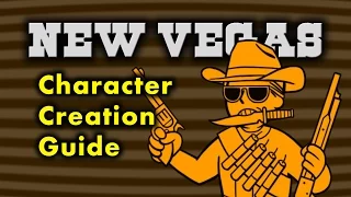 New Vegas Character Creation Guide