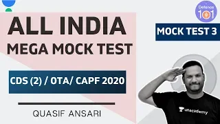 All India Mega Mock Test (3) ✍ | CDS(2)/OTA/CAPF 2020 | Quasif Ansari