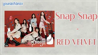 RED VELVET(レッドベルベット) - 'SNAP SNAP' Lyrics Color Coded |Kan|Rom|Ina|
