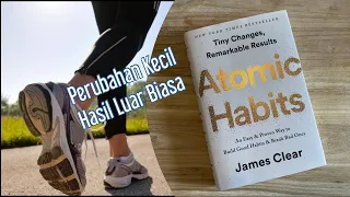 Rangkuman Buku : Atomic Habits | James Clear