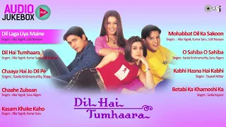 Dil hai tumhara full song conglletion