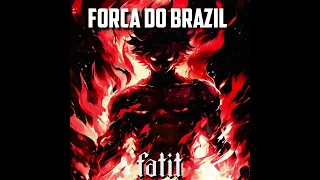 fatit - FORCA DO BRAZIL