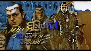 ELROND // The Lord of Rivendell