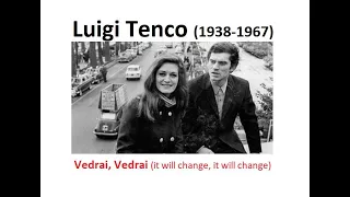 Vedrai vedrai (Luigi Tenco) (emotional song from Italy)