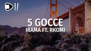 Irama feat. Rkomi - 5 Gocce (Testo/Lyrics)