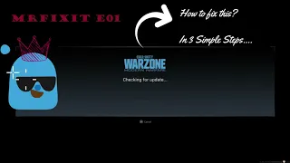 How to fix "Checking for Update" issue in COD Modern Warfare or Warzone on PS4 in 2020 - MrFixit:E01