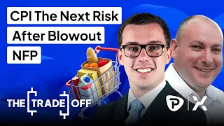 The Trade Off UK: CPI The Next Risk After Blowout NFP