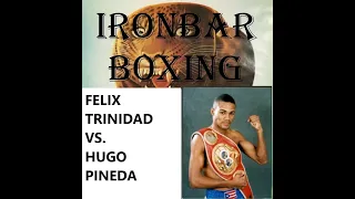 Felix Trinidad vs. Hugo Pineda.IBF WWC.1999.05.29