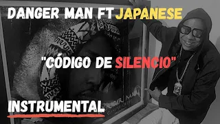 Danger Man ft Japanese - Código de silencio [Instrumental]