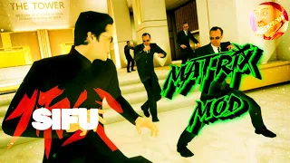 SIFU - Matrix Mod [Матрица Мод]😎😎😎