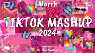 Tiktok Mashup March 💗2024💗(Not Clean)