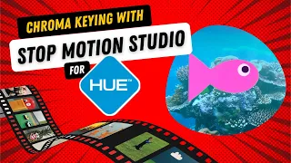 Chroma Keying (Green Screen) with Stop Motion Studio for HUE | Software Tutorial