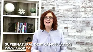 How God Supernaturally Cancelled Hundreds of Thousands of Dollars in Debt