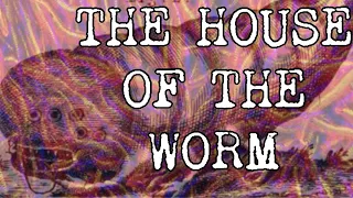 "The House of the Worm" by Mearle Prout | Parallels to the Mythos