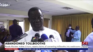Road Minister makes U-turn; rejects claims of converting tollbooths into washrooms #JoyNews (8-2-22)