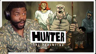 Hunter: The Parenting - Chapter 2 | REACTION!!!