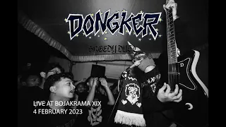 DONGKER - Live at Bojakrama XIX (HQ Audio)
