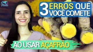 3 erros que VOCÊ COMETE ao usar açafrão | Benefícios do açafrão e como consumir