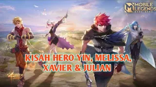 KISAH YIN, MELISSA, XAVIER & JULIAN BAHASA INDONESIA | ANIMASI MOBILE LEGEND