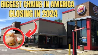 25 Biggest Chains in America, Closing in 2024