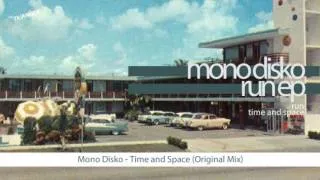 Mono Disko - Time and Space (Original Mix)