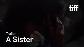 A SISTER Trailer | TIFF 2020