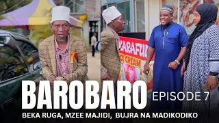 BAROBARO LANGU EPISODE 7