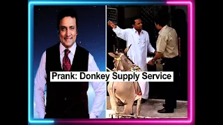 Prank: Donkey Supply Service | Hanif Raja