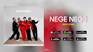 GENTLEMEN - NEGE NEGE