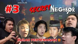 GAME PERUSAK PERTEMANAN!! - Secret Neighbor [Indonesia] #3