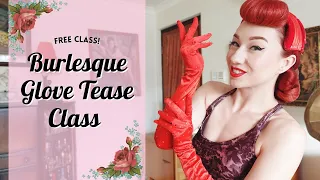 Burlesque Glove Class   Burlesque Dance